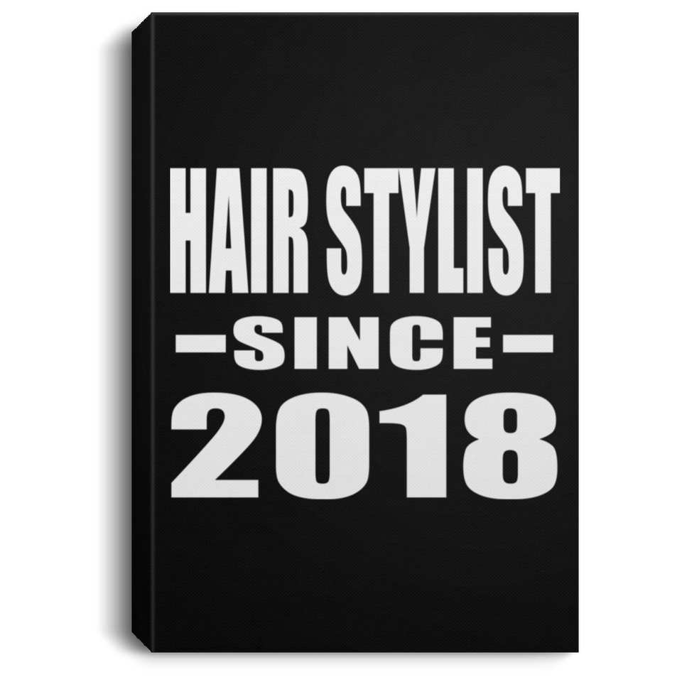 Hair Stylist Since 2018 - Canvas Portrait