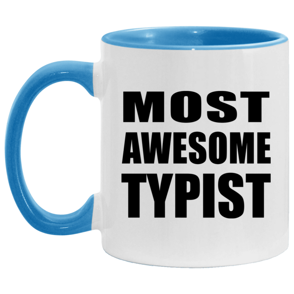 Most Awesome Typist - 11oz Accent Mug Blue