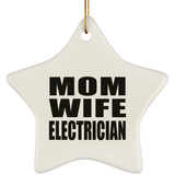 Mom Wife Electrician - Star Ornament