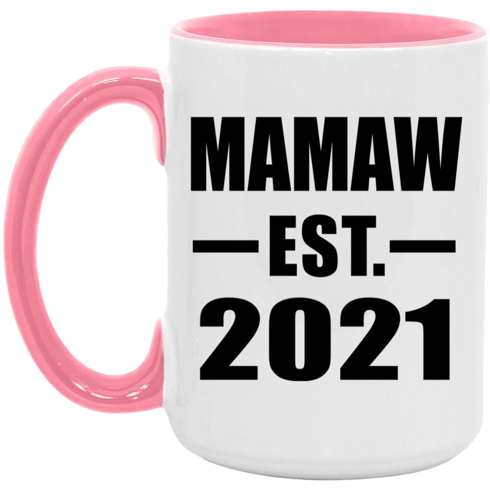 Mamaw Established EST. 2021 - 15oz Accent Mug Pink
