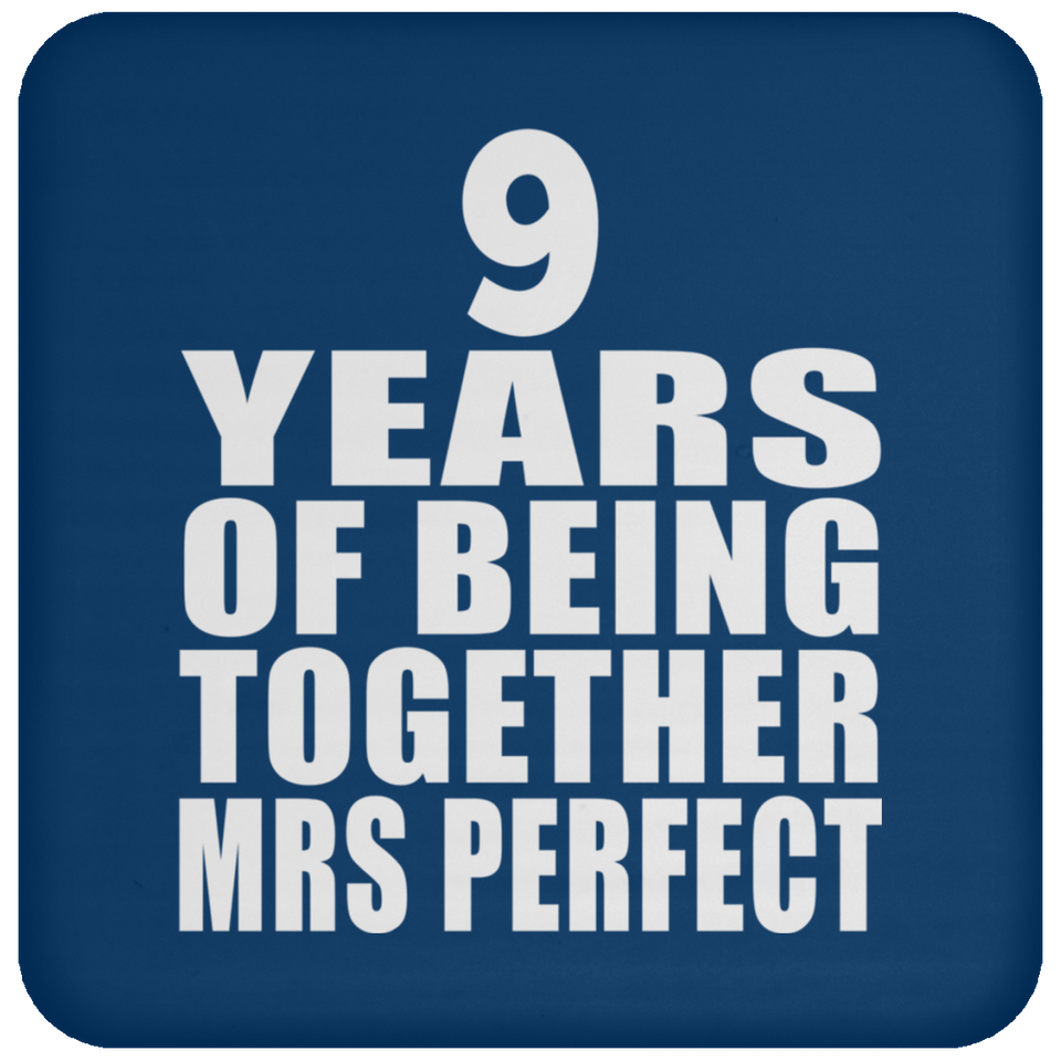 9th Anniversary 9 Years Of Being Mrs Perfect - Drink Coaster