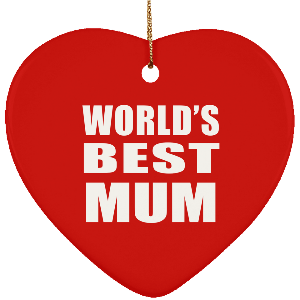 World's Best Mum - Heart Ornament