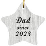 Dad Since 2023 - Star Ornament F
