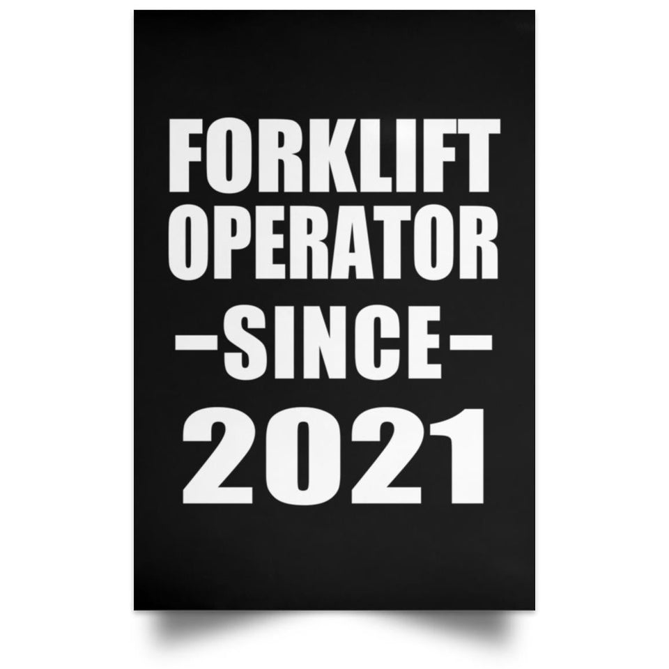 Forklift Operator Since 2021 - Poster Portrait