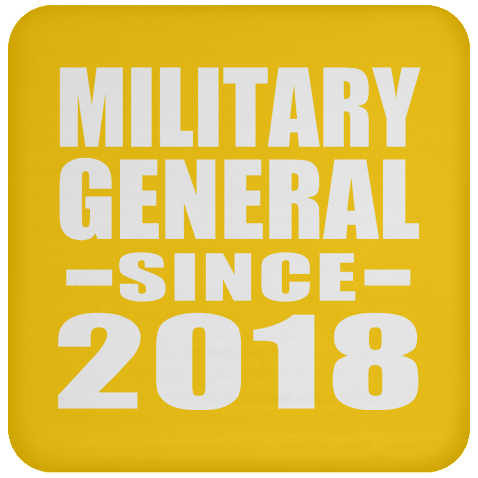 Military General Since 2018 - Drink Coaster