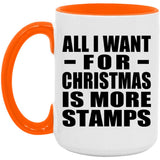 All I Want For Christmas Is More Stamps - 15oz Accent Mug Orange