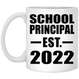 School Principal Established EST. 2022 - 11oz Coffee Mug