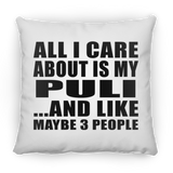 All I Care About Is My Puli - Throw Pillow
