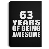 63rd Birthday 63 Years Of Being Awesome - Canvas Portrait