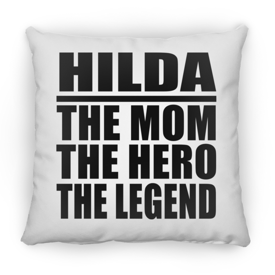 Hilda The Mom The Hero The Legend - Throw Pillow