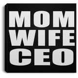 Mom Wife CEO - Canvas Square
