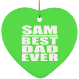 Sam Best Dad Ever - Heart Ornament