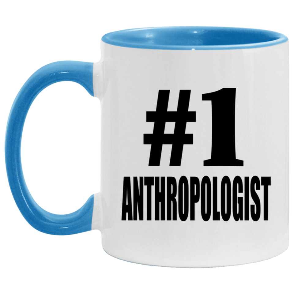 Number One #1 Anthropologist - 11oz Accent Mug Blue