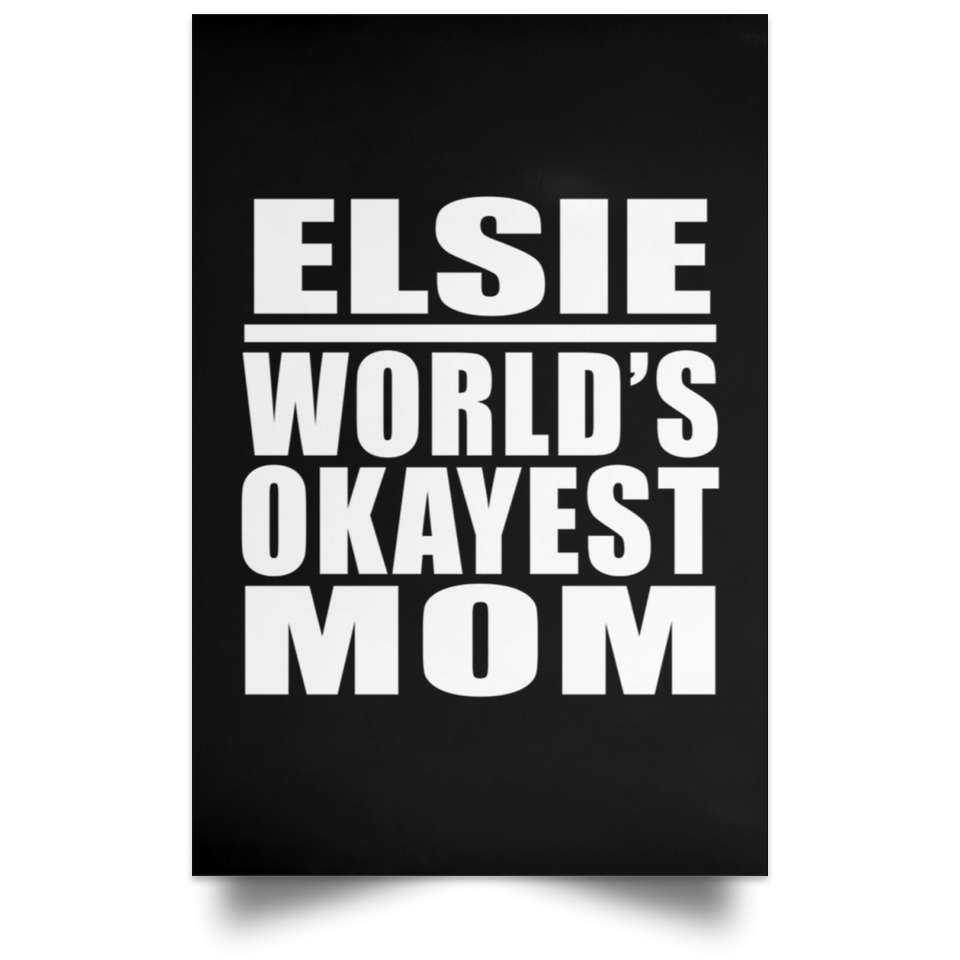 Elsie World's Okayest Mom - Poster Portrait