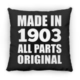 121st Birthday Made in 1903 All Parts Original - Throw Pillow Black
