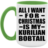 All I Want For Christmas Is My Kurilian Bobtail - 15oz Accent Mug Green