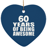 60th Birthday 60 Years Of Being Awesome - Heart Ornament