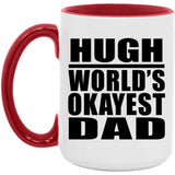 Hugh World's Okayest Dad - 15oz Accent Mug Red