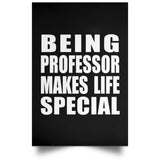 Being Professor Makes Life Special - Poster Portrait