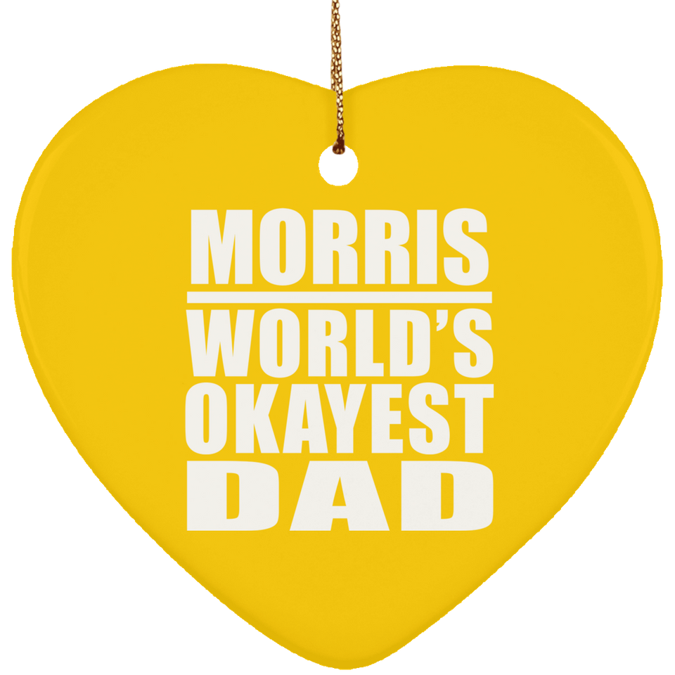 Morris World's Okayest Dad - Heart Ornament