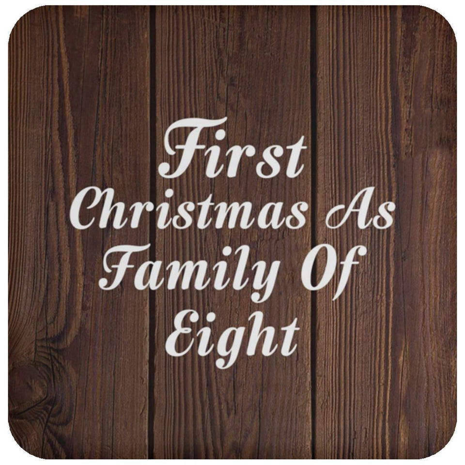 First Christmas As Family Of Eight - Drink Coaster D
