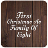 First Christmas As Family Of Eight - Drink Coaster D
