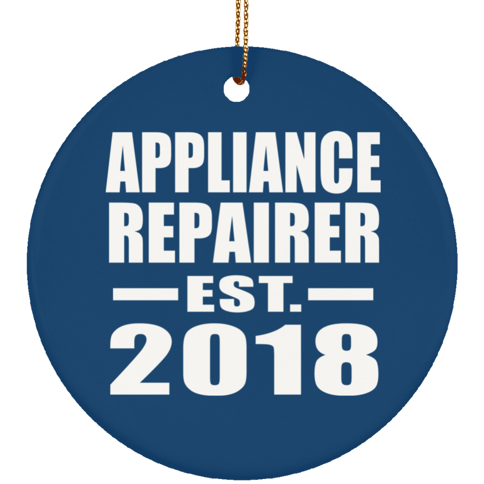 Appliance Repairer Established EST. 2018 - Circle Ornament