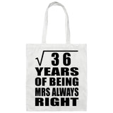 6th Anniversary Square Root of 36 Years Mrs Always Right - Tote Bag White