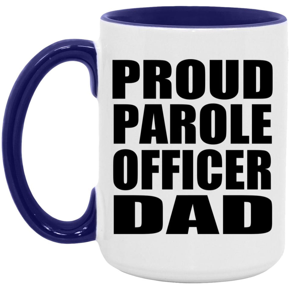 Proud Parole Officer Dad - 15oz Accent Mug Purple