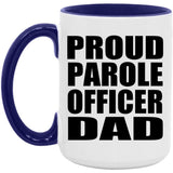 Proud Parole Officer Dad - 15oz Accent Mug Purple