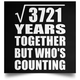 61st Anniversary Square Root of 3721 Years Who's Counting - Poster Square