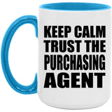 Keep Calm and Trust The Purchasing Agent - 15oz Accent Mug Blue