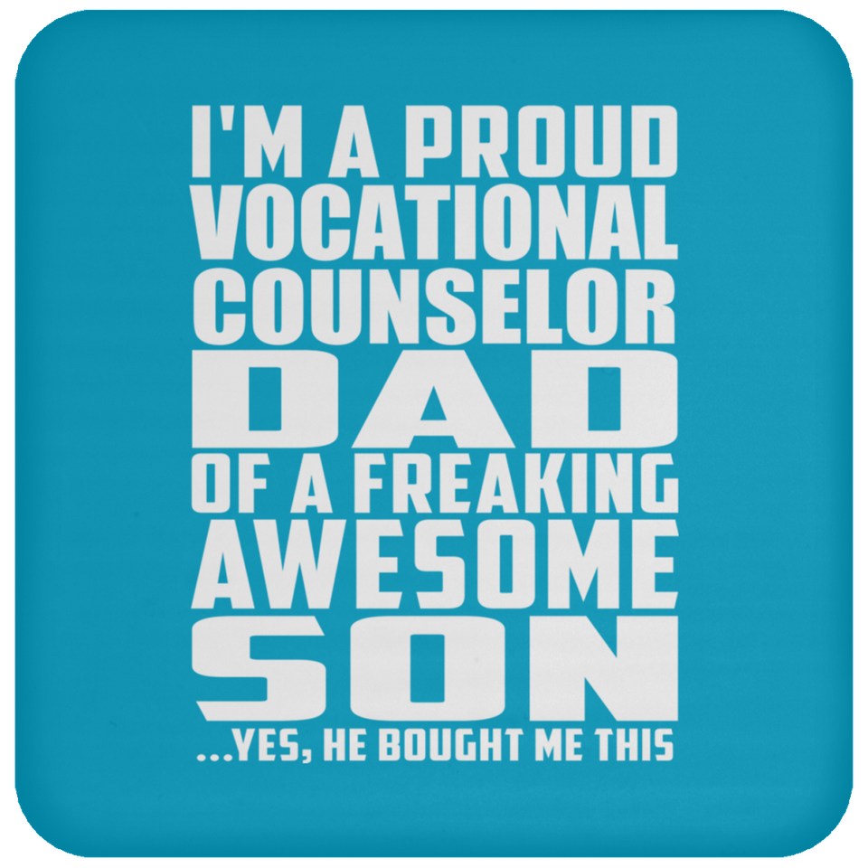 Proud Vocational Counselor Dad Of Awesome Son - Drink Coaster