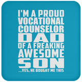Proud Vocational Counselor Dad Of Awesome Son - Drink Coaster