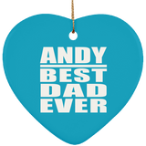 Andy Best Dad Ever - Heart Ornament