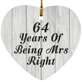 64th Anniversary 64 Years Of Being Mrs Right - Heart Ornament F