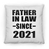 Father In Law Since 2021 - Throw Pillow