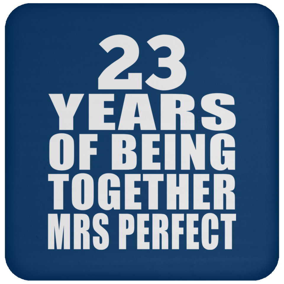 23rd Anniversary 23 Years Of Being Mrs Perfect - Drink Coaster