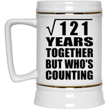 11th Anniversary Square Root of 121 Years Who's Counting - Beer Stein