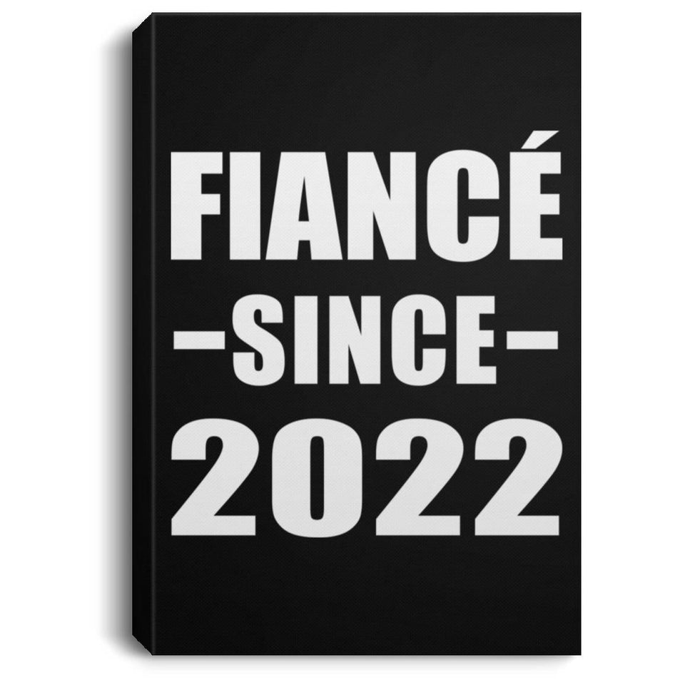 Fiance Since 2022 - Canvas Portrait