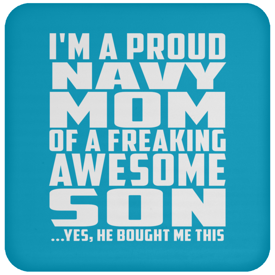 Proud Navy Mom Of Awesome Son - Drink Coaster