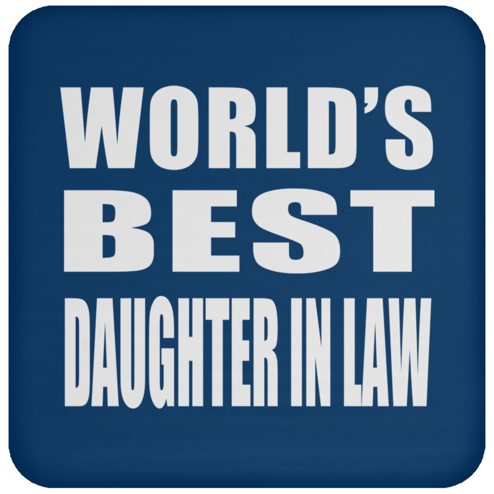 World's Best Daughter In Law - Drink Coaster