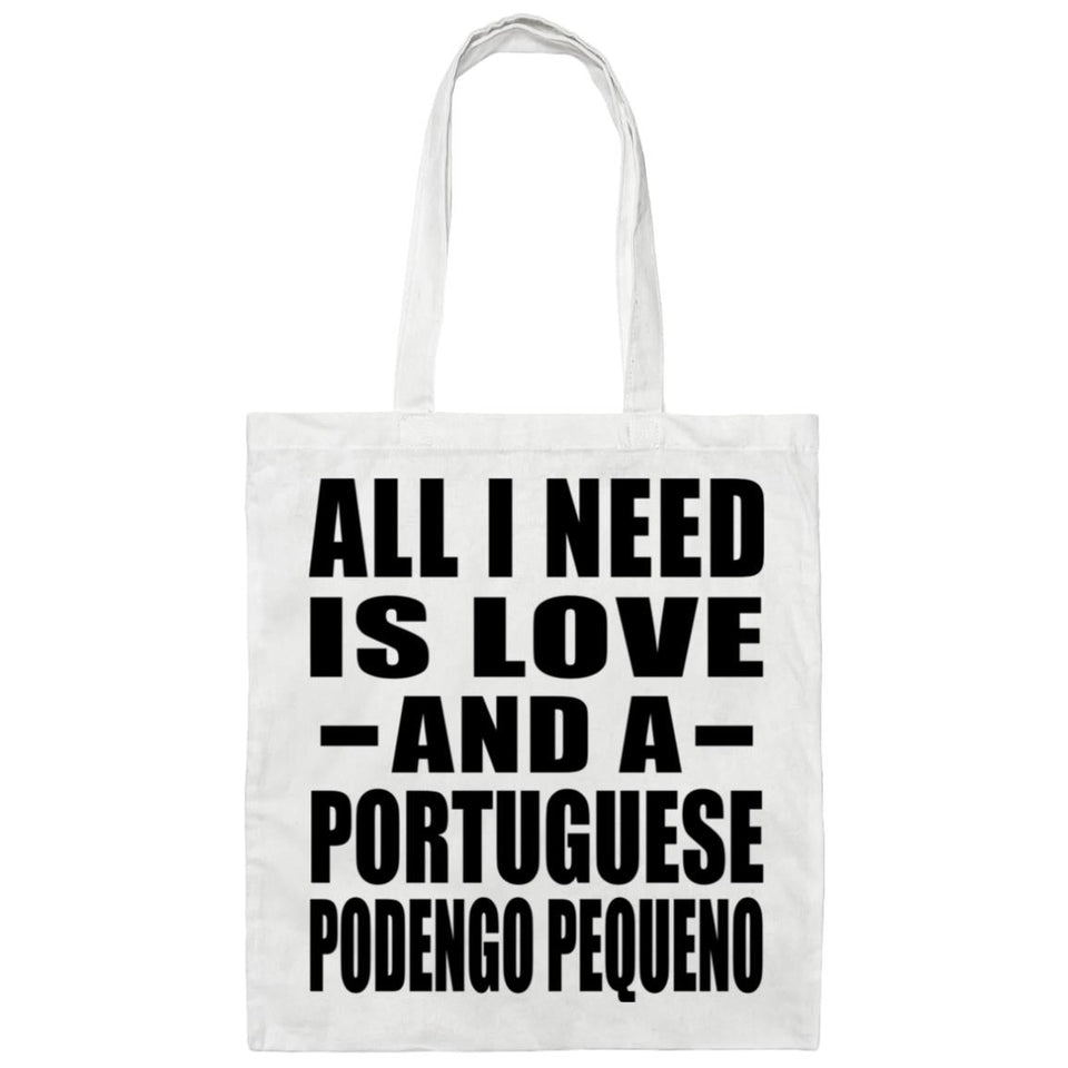 All I Need Is Love And A Portuguese Podengo Pequeno - Tote Bag White