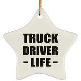 Truck Driver Life - Star Ornament