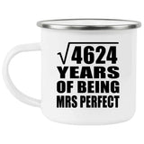 68th Anniversary Square Root of 4624 Years of Mrs Perfect - 12oz Camping Mug