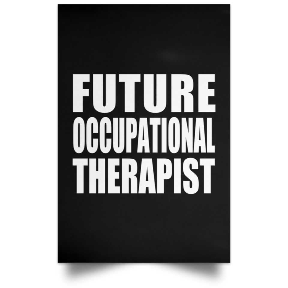 Future Occupational Therapist - Poster Portrait