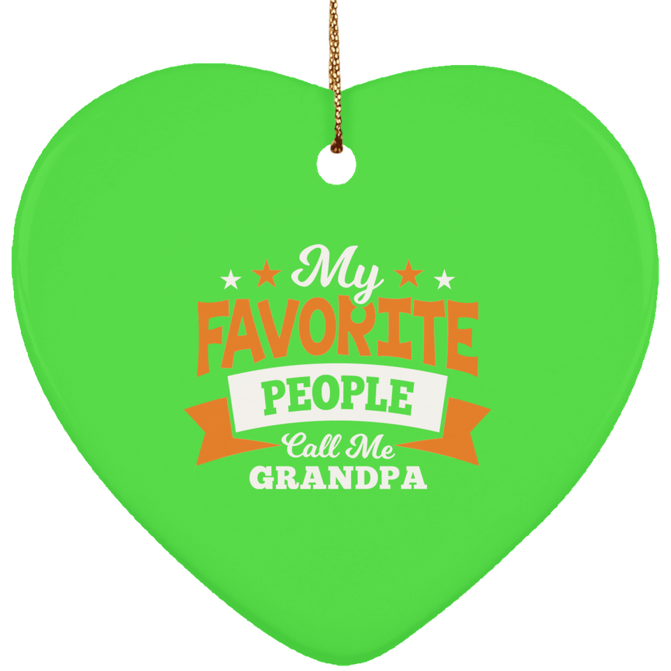My Favorite People Call Me Grandpa - Heart Ornament