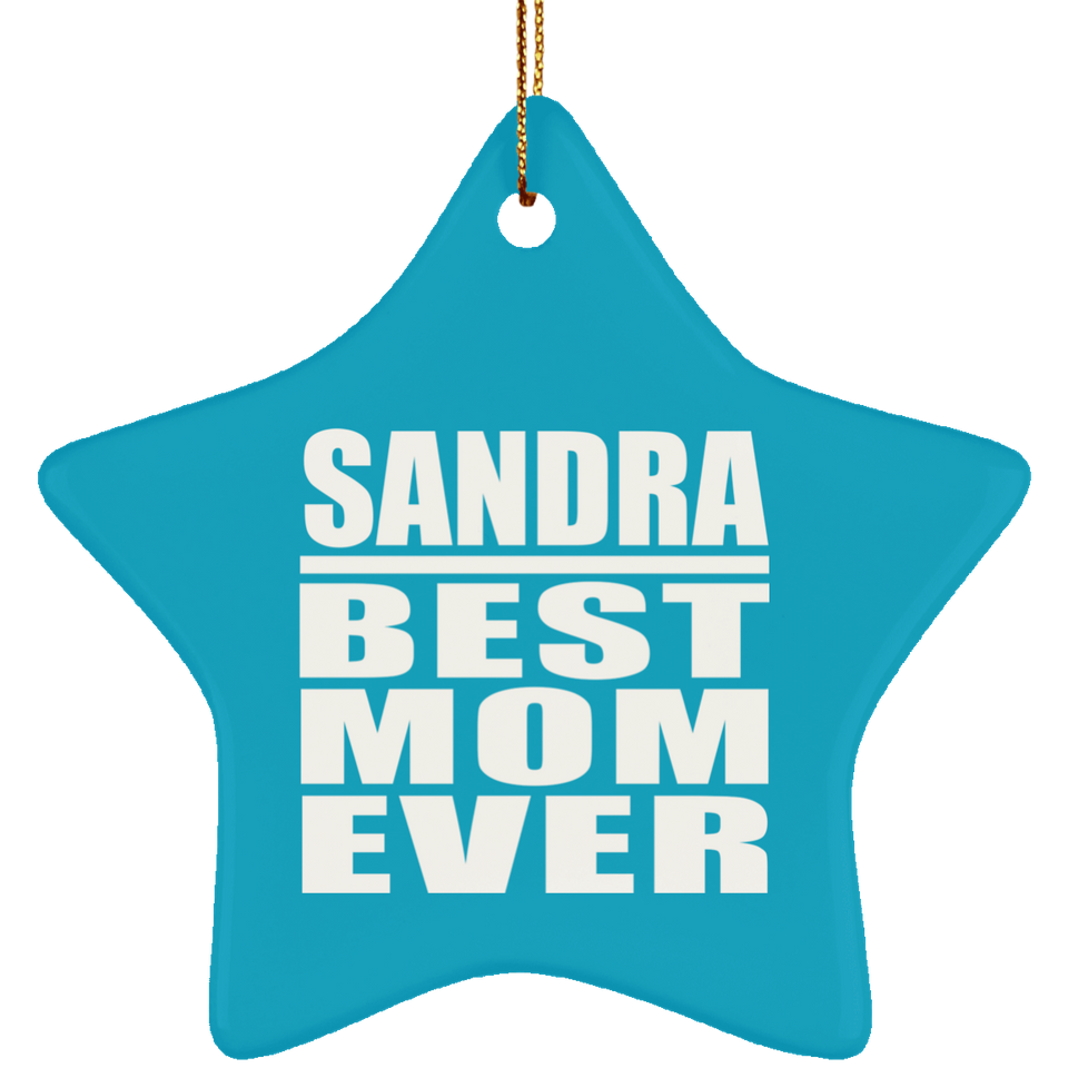 Sandra Best Mom Ever - Star Ornament