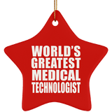World's Greatest Medical Technologist - Star Ornament