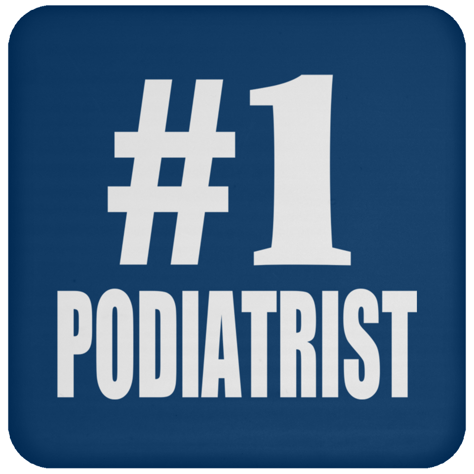 Number One #1 Podiatrist - Drink Coaster